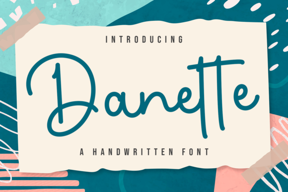 Danette: The Script Font That Elevates Campaigns
