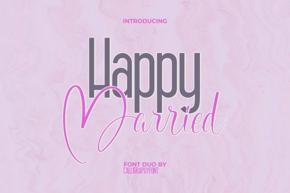 Happy Married Font Review: A Cheerful Typeface for Campaigns